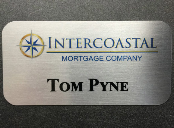 Custom Brushed Silver name badge. Design for Intercoastal Mortgage Company.